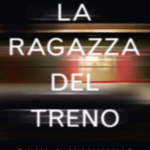 La ragazza del treno di Paula Hawkins a soli 16,57 euro!